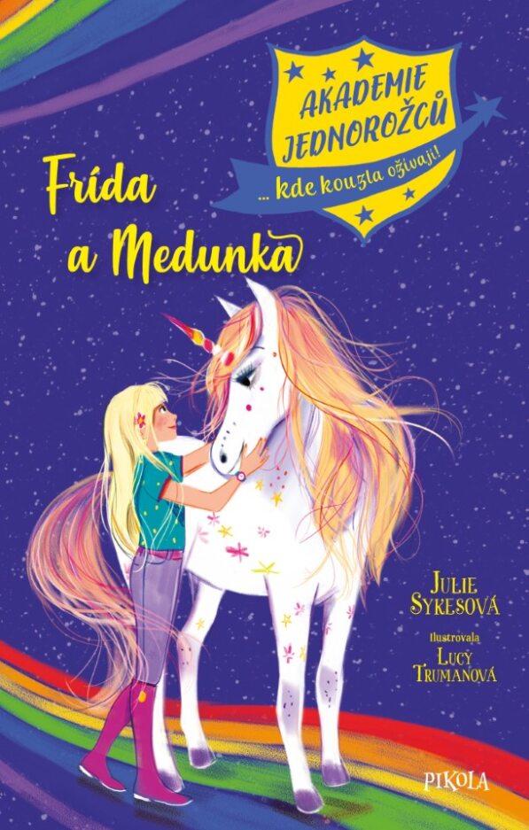 Akademie jednoro�c�: Fr�da a Medunka
