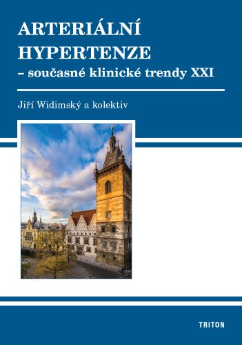 Arteri�ln� hypertenze - sou�asn� klin. trendy XXI