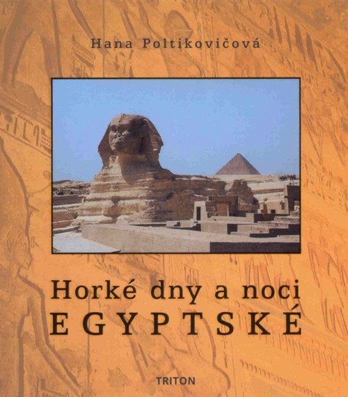 Hork� dny a noci egyptsk�