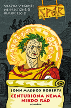 Centuriona nem� nikdo r�d