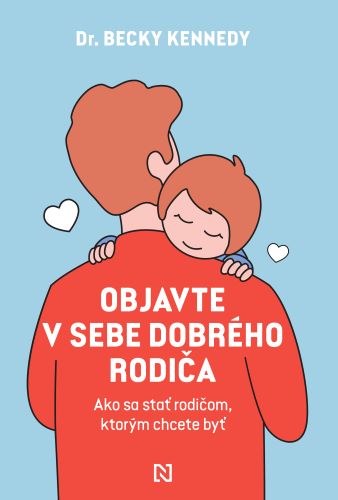 Objavte v sebe dobr�ho rodi�a