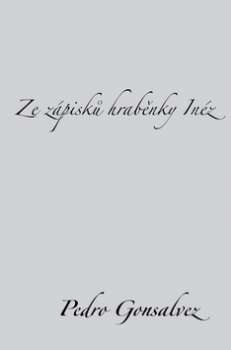Ze z�pisk� hrab�nky In�z