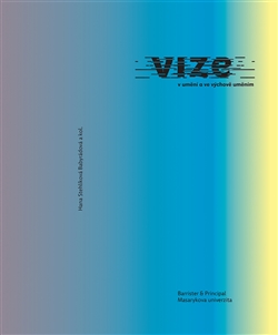 Vize v um�n� a ve v�chov� um�n�m