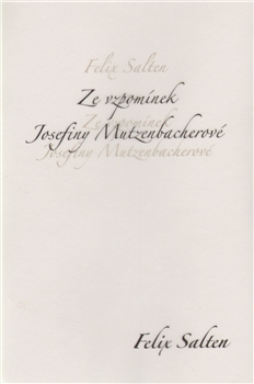 Ze vzpom�nek Josefiny Mutzenbacherov�