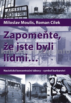 Zapome�te, �e jste byli lidmi...