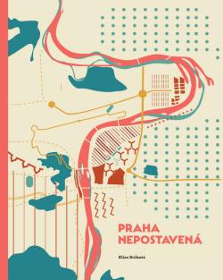 Praha nepostaven�