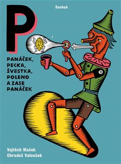 Pan��ek, pecka, �vestka, poleno a zase pan��ek
