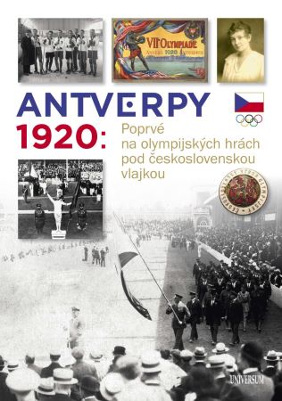 Antverpy 1920: Poprv� na olympijsk�ch hr�ch pod �eskoslovenskou vlajkou