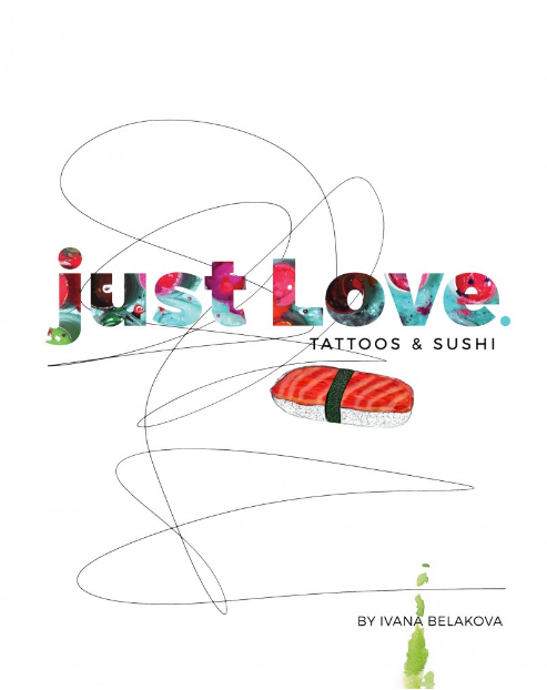 just Love. TATTOOS SUSHI