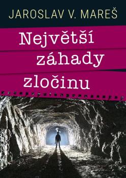 Nejv�t�� z�hady zlo�inu