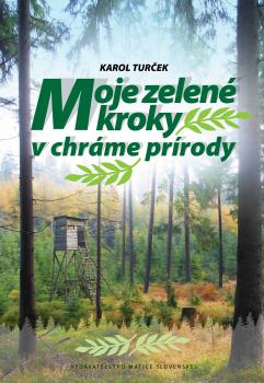 Moje zelen� kroky v chr�me pr�rody