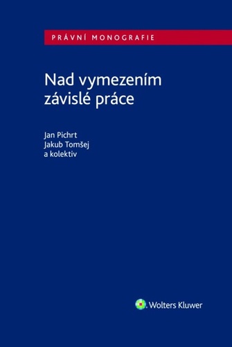Nad vymezen�m z�visl� pr�ce