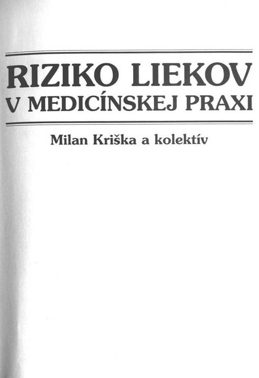 Riziko liekov v medic�nskej praxi