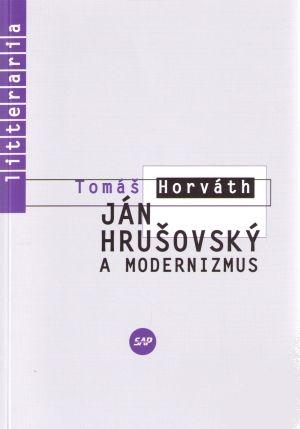 J�n Hru�ovsk� a modernizmus