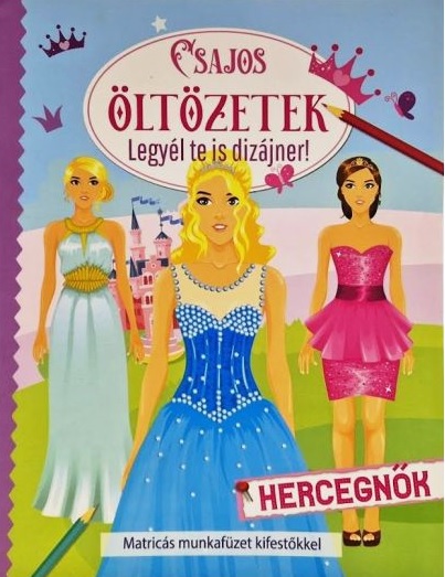 Csajos �lt�zetek Hercegn�k