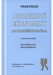 Praktikum Podnikov� ekonomiky pro bakal��ske studium