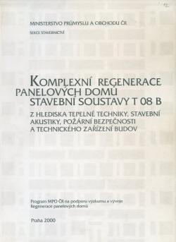 Komplexn� regenerace panelov�ch dom� stavebn� soustavu T 08 B