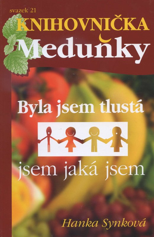 Byla jsem tlust�, jsem jak� jsem