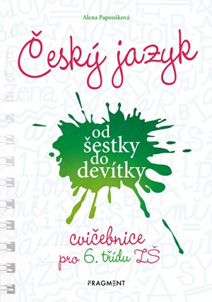 �esk� jazyk od �estky do dev�tky - cvi�ebnice pro 6. t��du Z�