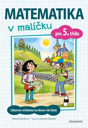Matematika v mal��ku pro 5. t��du