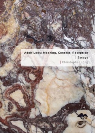 Adolf Loos: Meaning, Context, Reception Essays