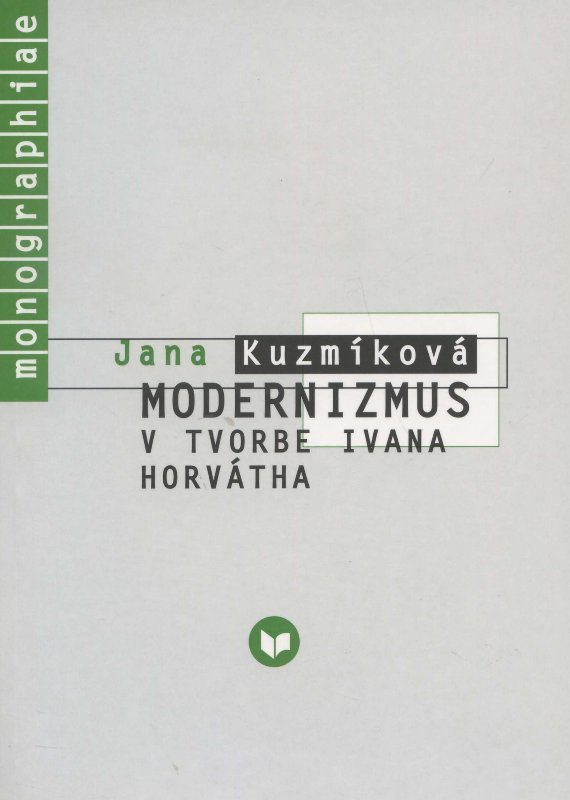 Modernizmus v tvorbe Ivana Horv�tha