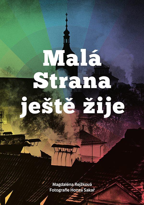 Mal� Strana je�t� �ije