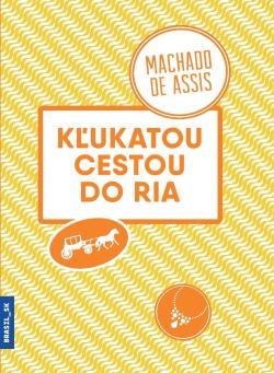 K�ukatou cestou do Ria