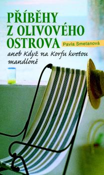 P��b�hy z olivov�ho ostrova aneb Kdy� na Korfu kvetou mandlon�