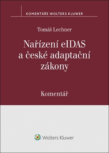 Na��zen� eIDAS a �esk� adapta�n� z�kony