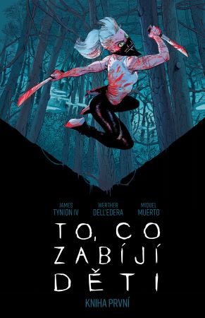 To, co zab�j� d�ti: Kniha prvn�