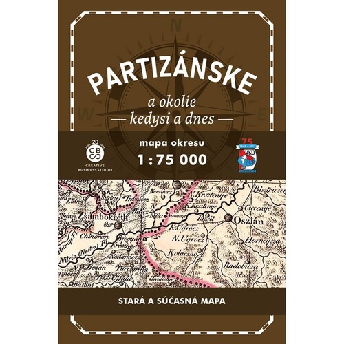 Partiz�nske a okolie kedysi a dnes