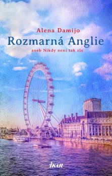 Rozmarn� Anglie aneb Nikdy nen� tak zle