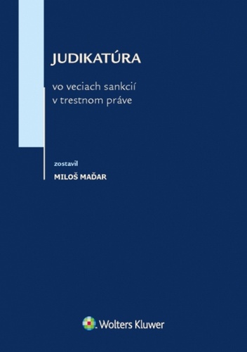 Judikat�ra vo veciach sankci� v trest...