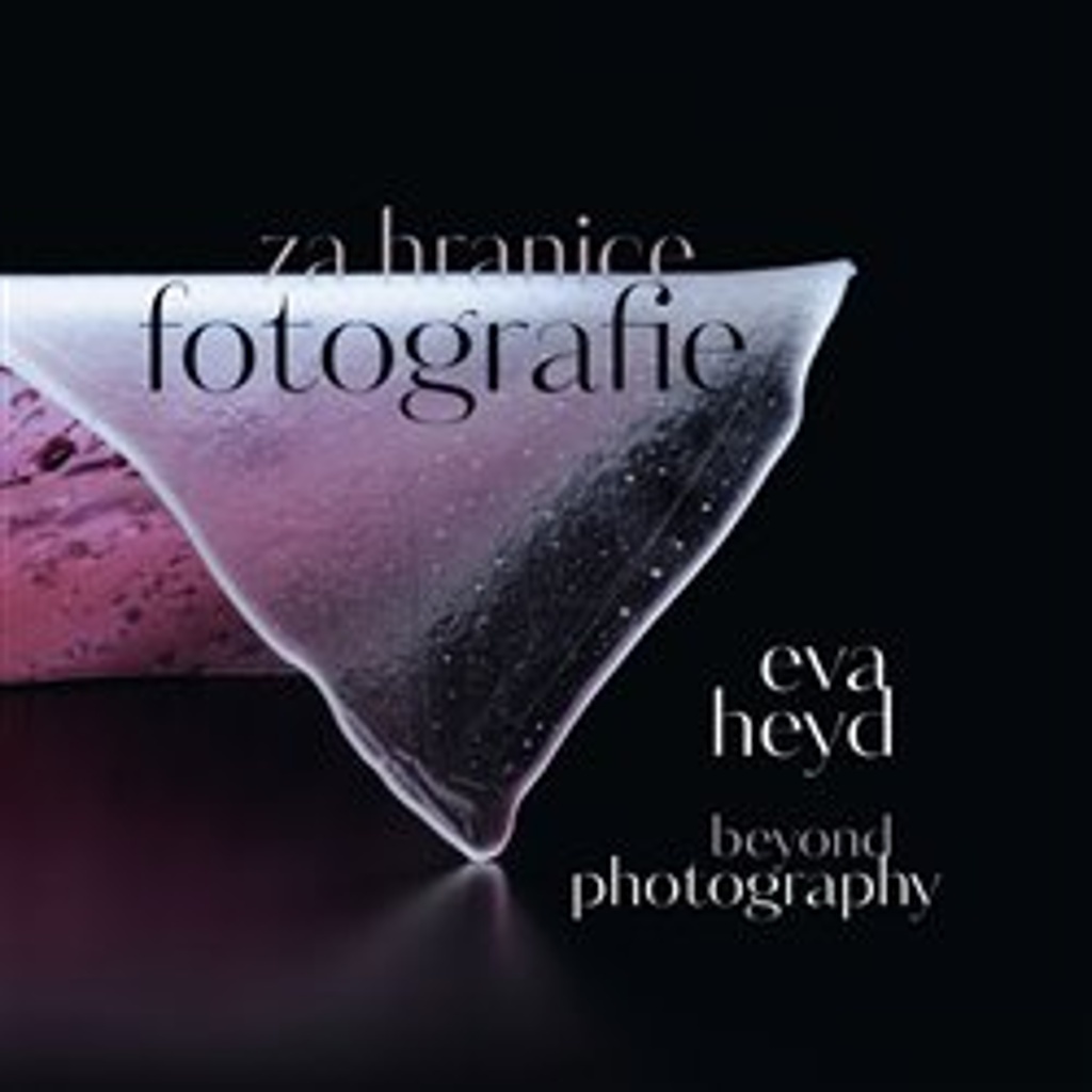 Eva Heyd Za hranice fotografie KANT