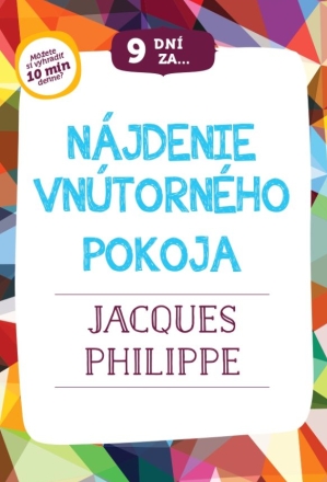 9 dn� za n�jdenie vn�torn�ho pokoja