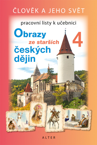 Obrazy ze star��ch �esk�ch d�jin prac. 4