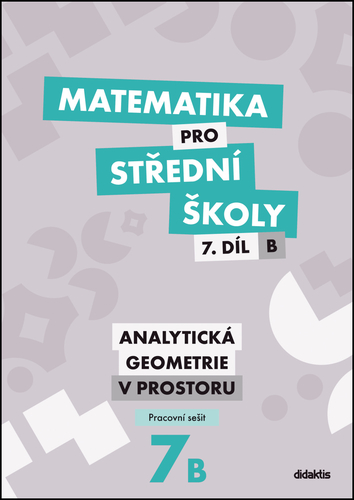 Matematika pro S� 7.d�l B Prac.se�. 3v