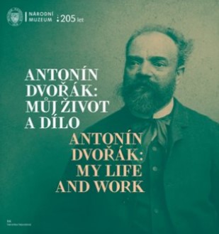 Anton�n Dvo��k: M�j �ivot a d�lo
