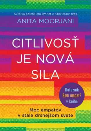 Citlivos� je nov� sila