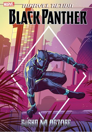 Marvel Action - Black Panther - B�rka na obzore