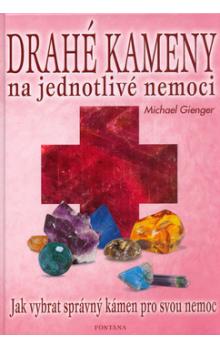 Drah� kameny na jednotliv� nemoci