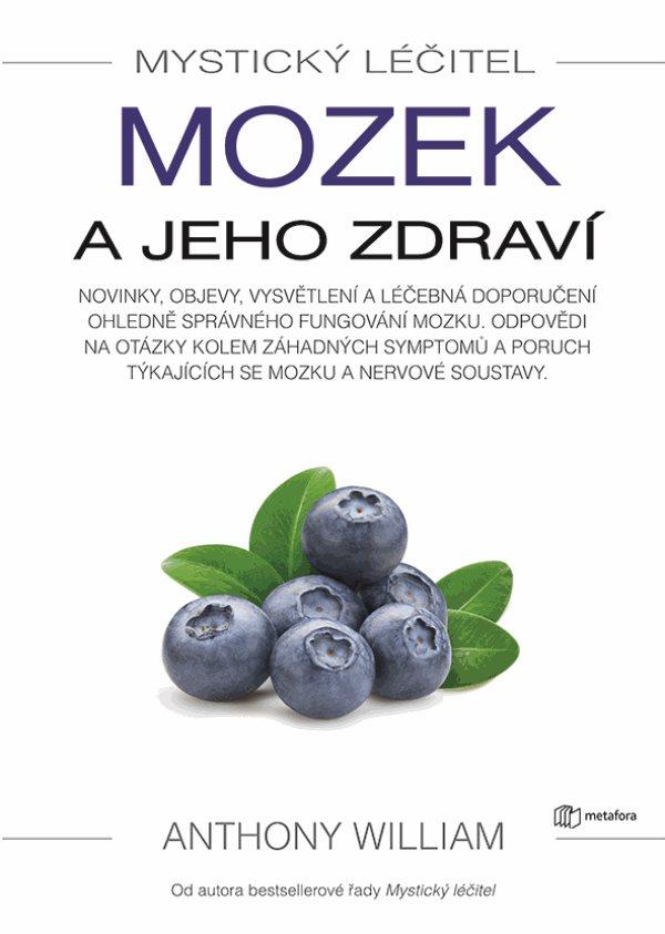 Mystick� l��itel Mozek a jeho zdrav�