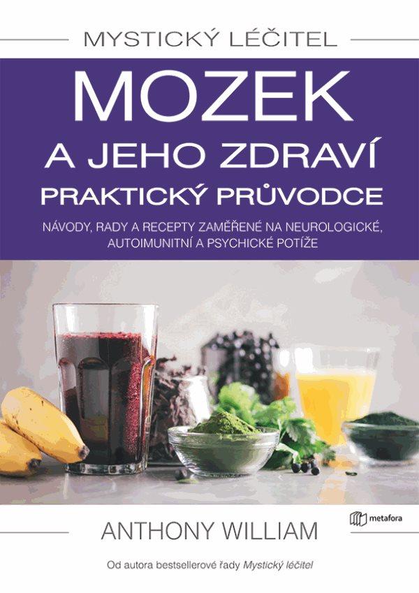 Mystick� l��itel Mozek a jeho zdrav� Pr�
