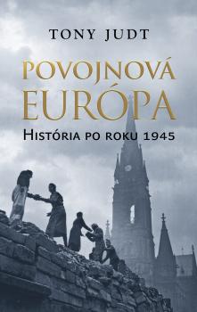 Povojnov� Eur�pa. Hist�ria po roku 1945