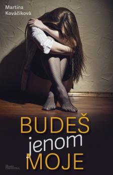 Bude� jenom moje