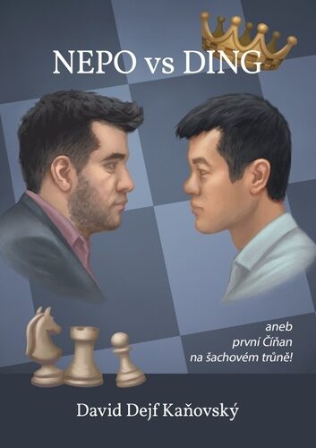 Nepo vs Ding aneb prvn� ���an na �ach.