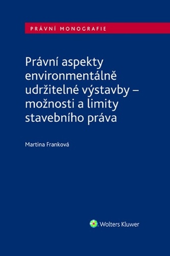 Pr�vn� aspekty environment�ln� udr�it.