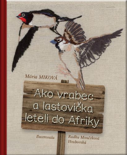 Ako vrabec a lastovi�ka leteli do Afriky