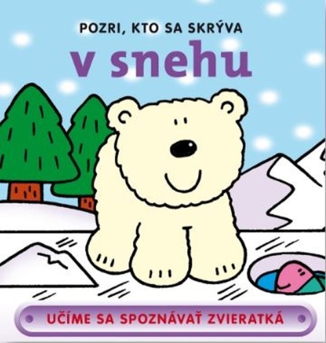 Pozri, kto sa skr�va v snehu